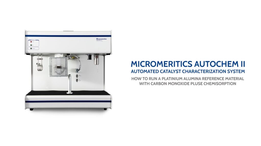 AutoChem II – Carbon Monoxide Pulse Chemisorption Analysis with Platinum Alumina (PtAl)