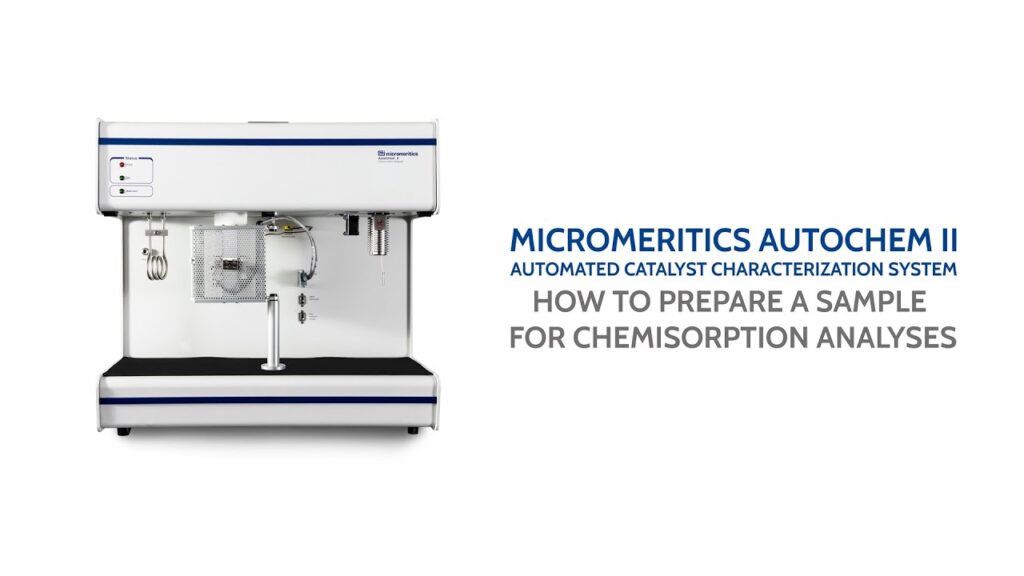 Autochem II – Sample Preparation for Chemisorption Analyses